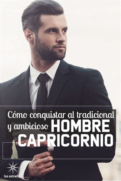 como son los capricornio hombres|El Hombre Capricornio